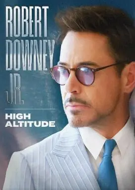 《小罗伯特·唐尼：高海拔》：钢铁侠背后的挣扎与救赎，一部触及灵魂的纪录片